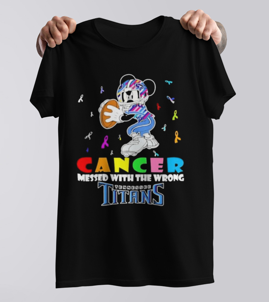 Cancer Messed With The Wrong Mickey Tennessee Titans T-Shirt