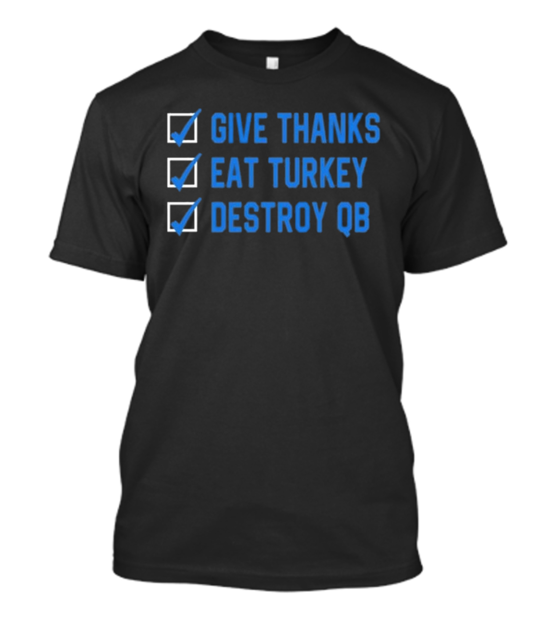 Mama DJ Reader Checklist Give Thanks Eat Turkey Destroy QB T-Shirt