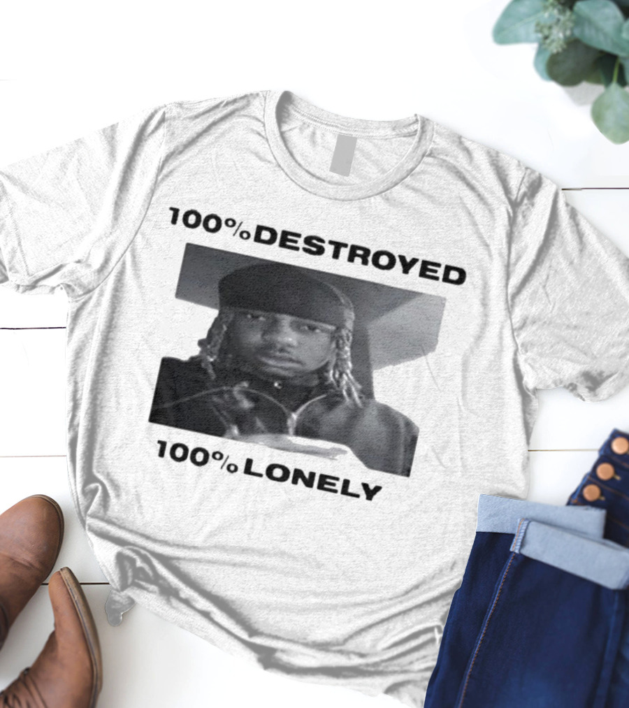 100% Destroyed 100% Lonely Black And White Photo T-Shirt
