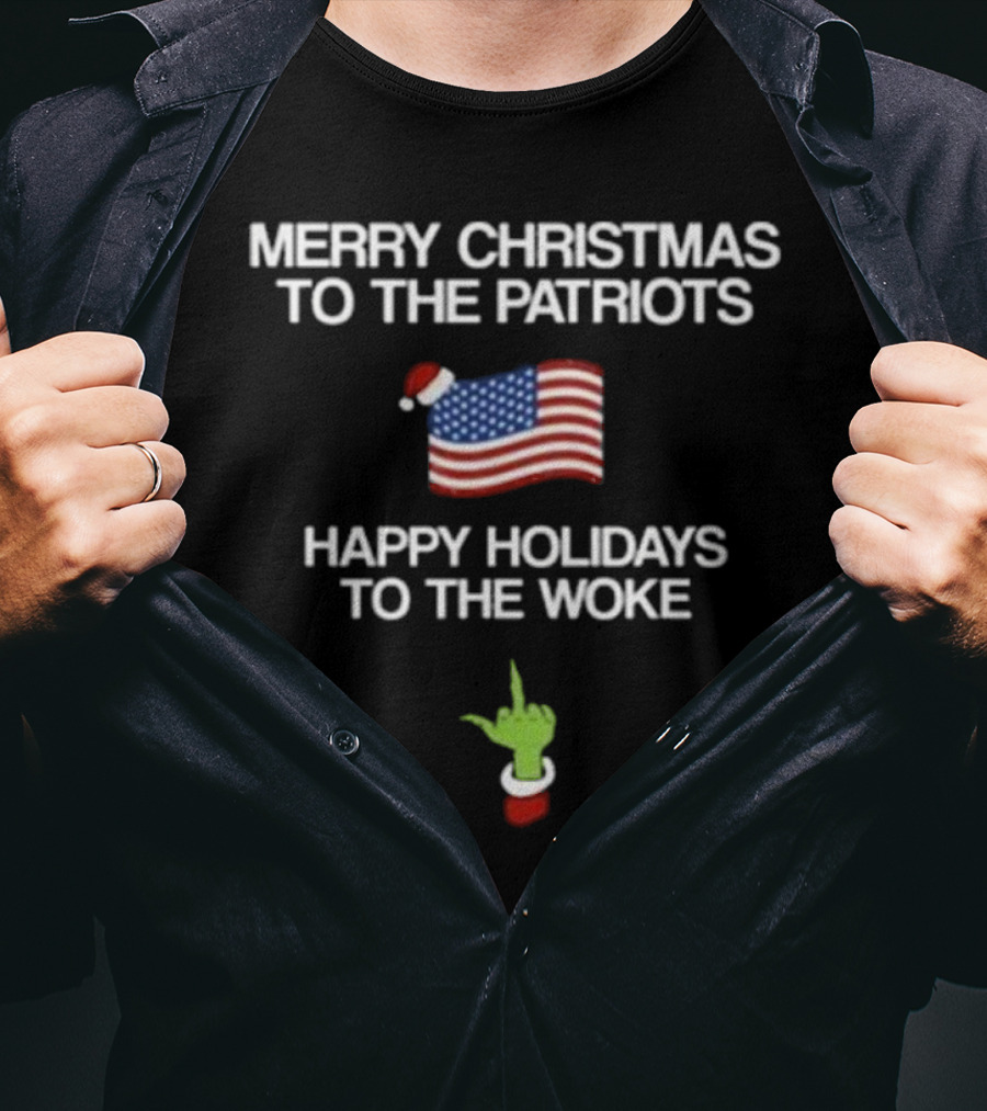 Hangovergang Merry Christmas To The Patriots Happy Holidays To The Woke American Flag Santa Hat Grinch Hand T-Shirt
