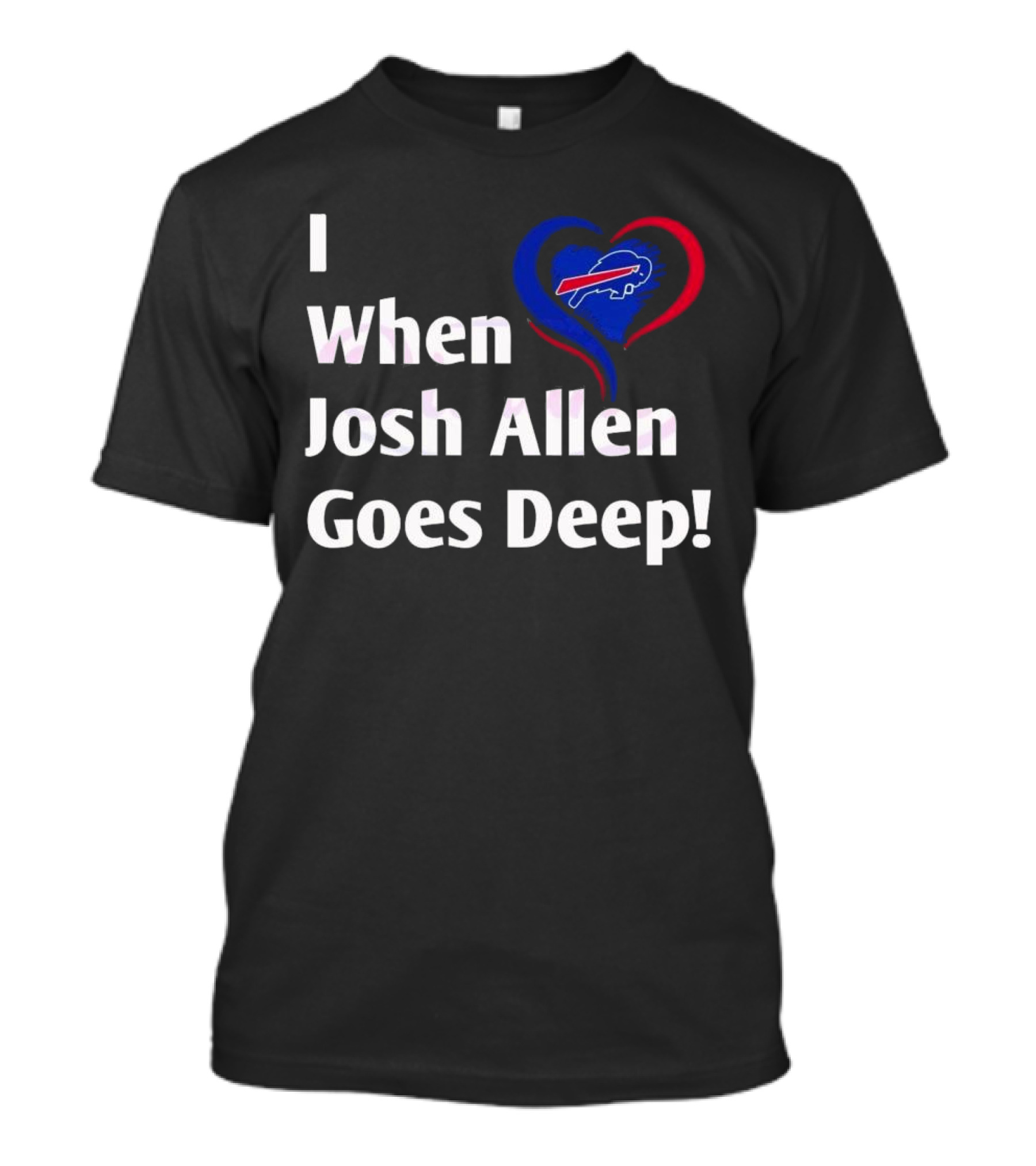 I Heart When Josh Allen Goes Deep Buffalo Bills Football T-Shirt
