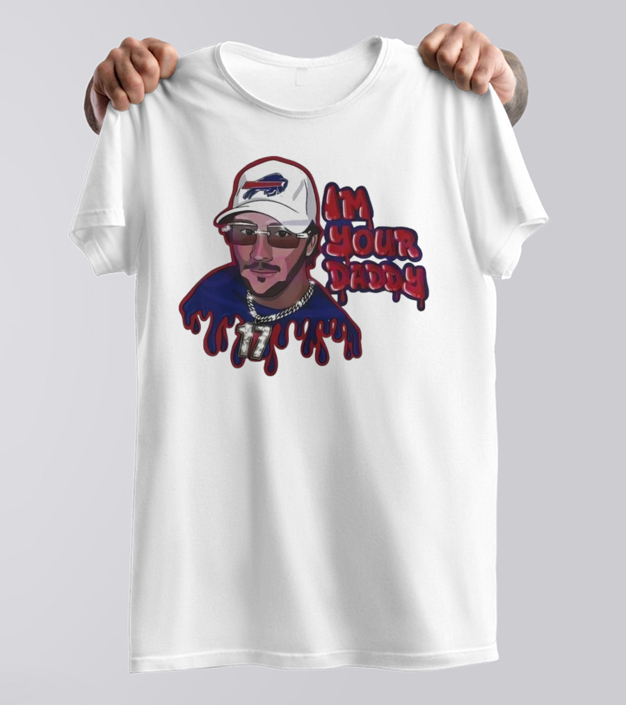 I'm Your Daddy Josh Allen Buffalo Bills Football Cap And Shades Drippy T-Shirt
