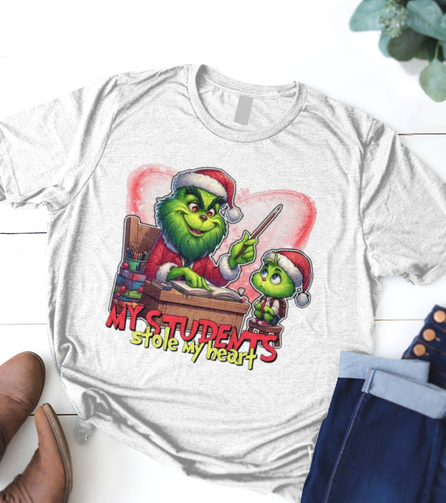 The Grinch My Students Stole My Heart Christmas Image T-Shirt