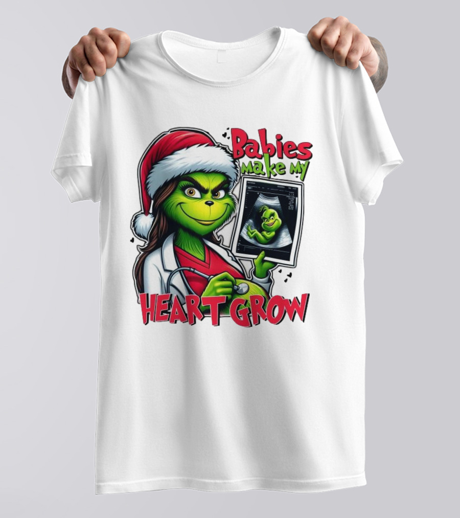 Babies Make My Heart Grow Grinch Christmas Ultrasound T-Shirt