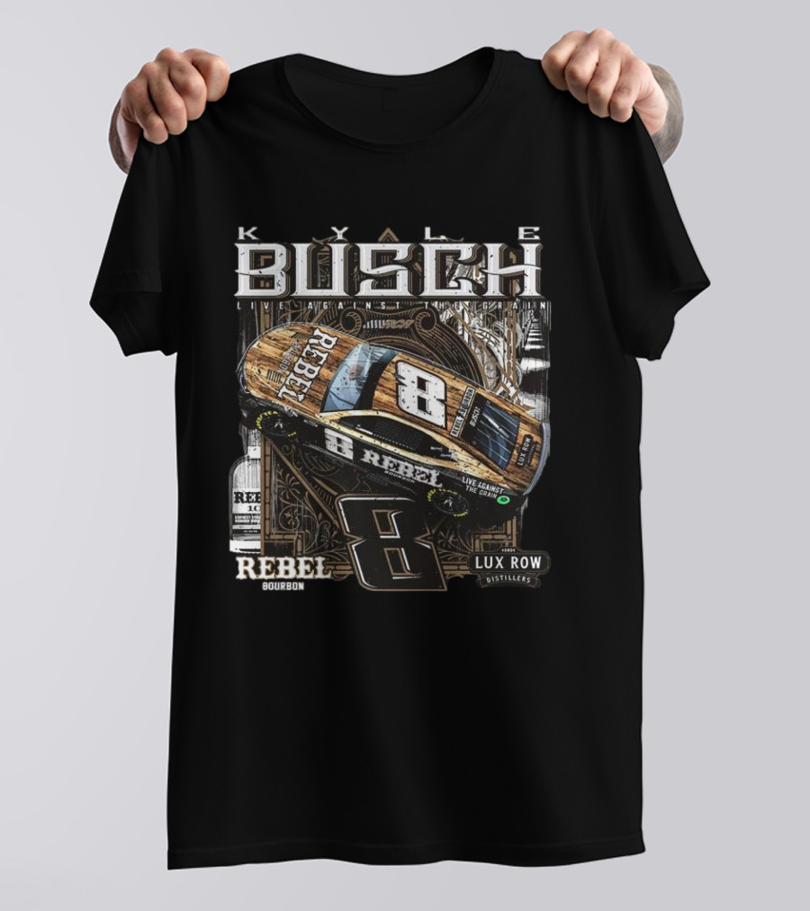 Kyle Busch Live Against The Grain Rebel Bourbon Lux Row Distillers 2025 T-Shirt