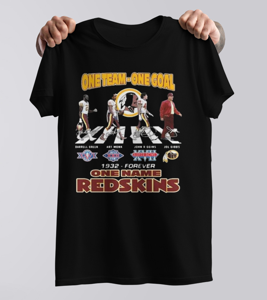 One Team One Goal 1932-Forever One Name Redskins Darrell Green Art Monk John Riggins Joe Gibbs Walking Signatures T-Shirt