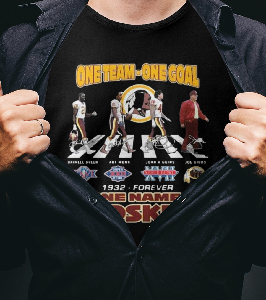 One Team One Goal 1932-Forever One Name Redskins Darrell Green Art Monk John Riggins Joe Gibbs Walking Signatures T-Shirt
