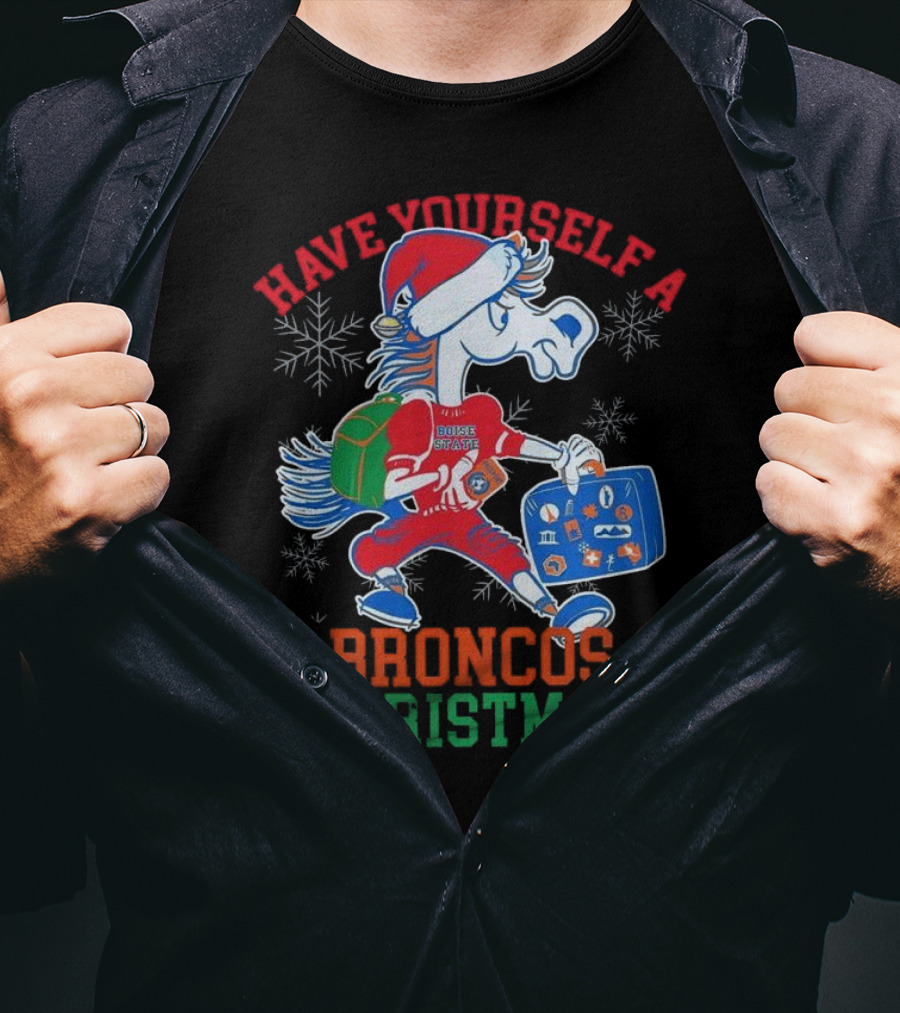 Have Yourself A Boise State Broncos Christmas T-Shirt