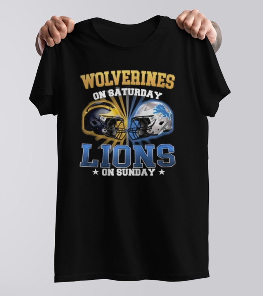 Wolverines On Saturday Lions On Sunday Football Helmets Showdown T-Shirt