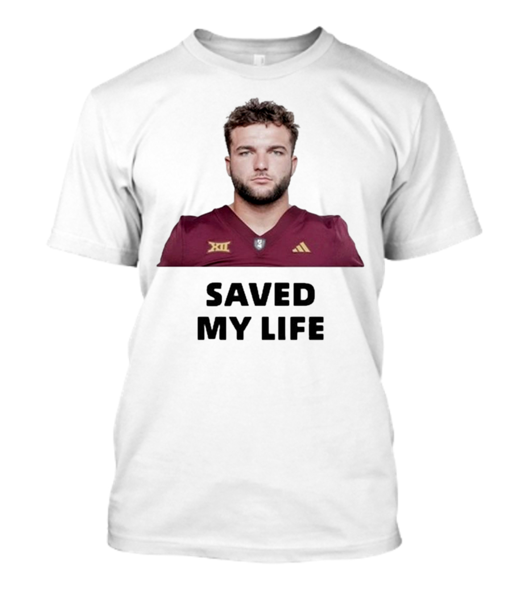 Cam Skattebo Big 12 Saved My Life T-Shirt
