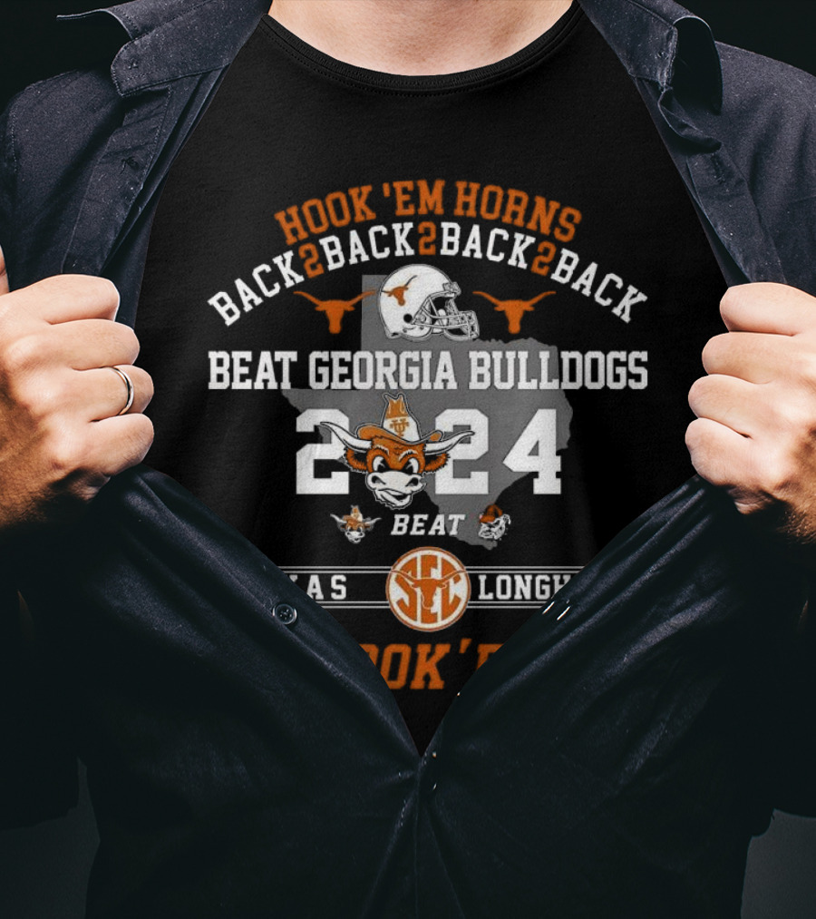 Hook Em Horns Texas Longhorns Back To Back Beat Georgia Bulldogs T-Shirt