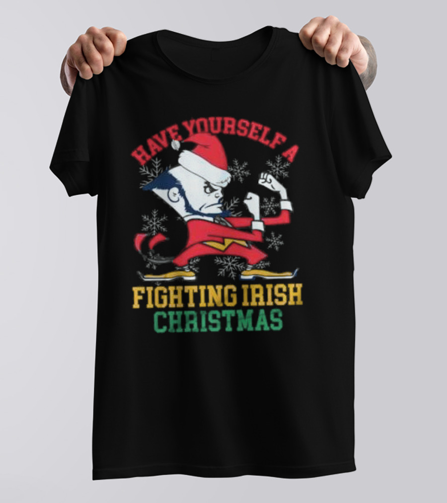 Have Yourself A Fighting Irish Christmas Notre Dame Xmas T-Shirt