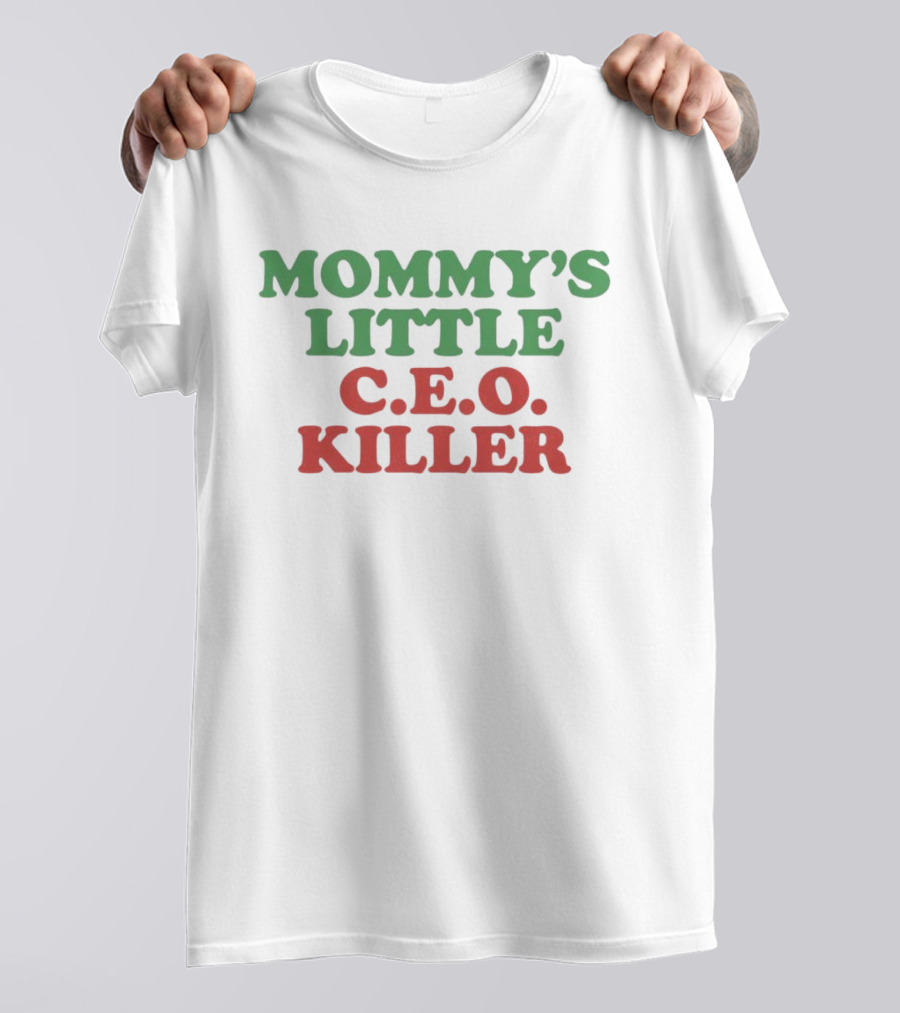 MOMMY’S LITTLE C.E.O. KILLER T-Shirt