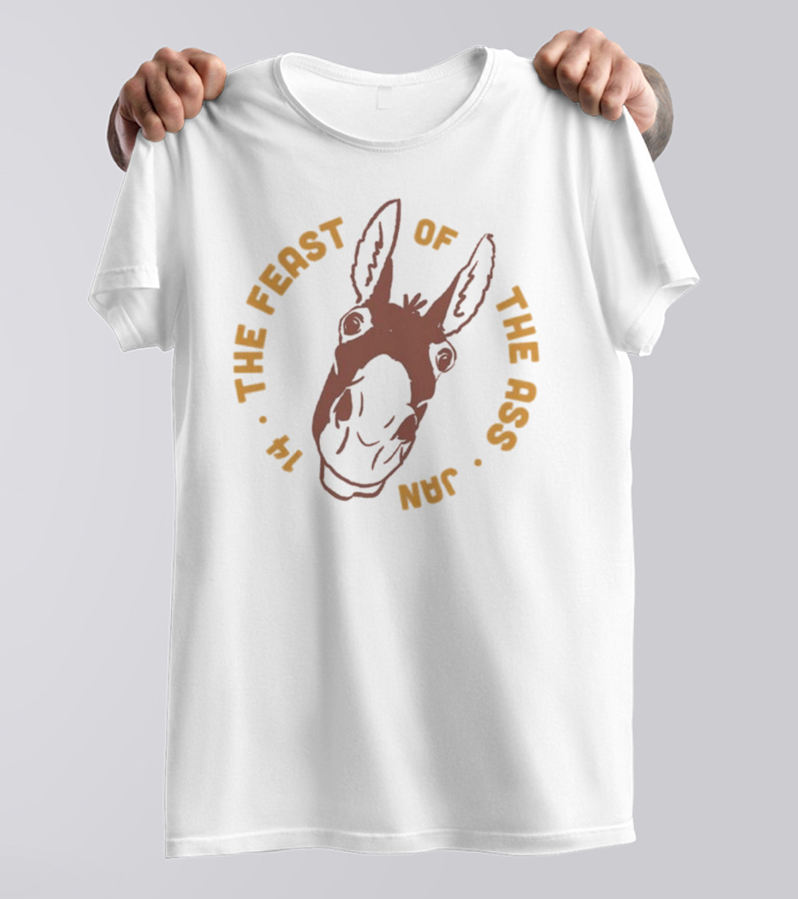 The Feast Of The Ass January 14 Donkey T-Shirt