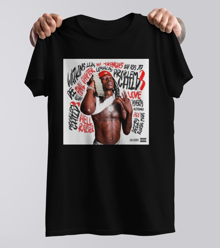 Dee Watkins Problem Child 3 New Chapter Hell Raiser Trenches Love Loyalty Alamo Records T-Shirt