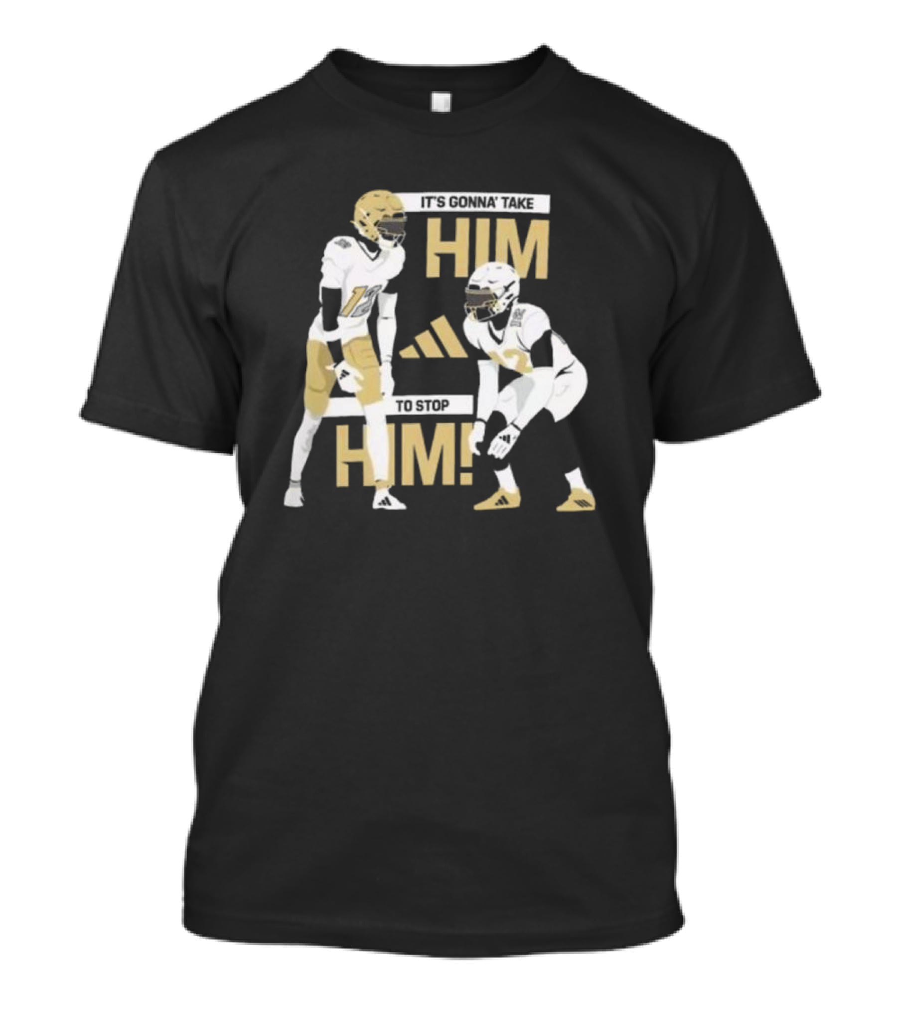 It's Gonna' Take Him To Stop Him Travis Hunter Heisman Trophy Winner T-Shirt