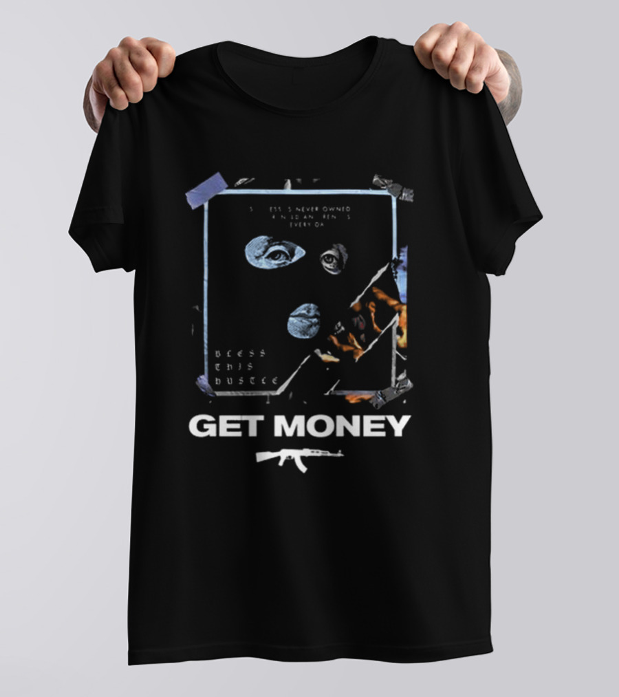 Bless This Hustle Get Money Balaclava Design With Weapon T-Shirt