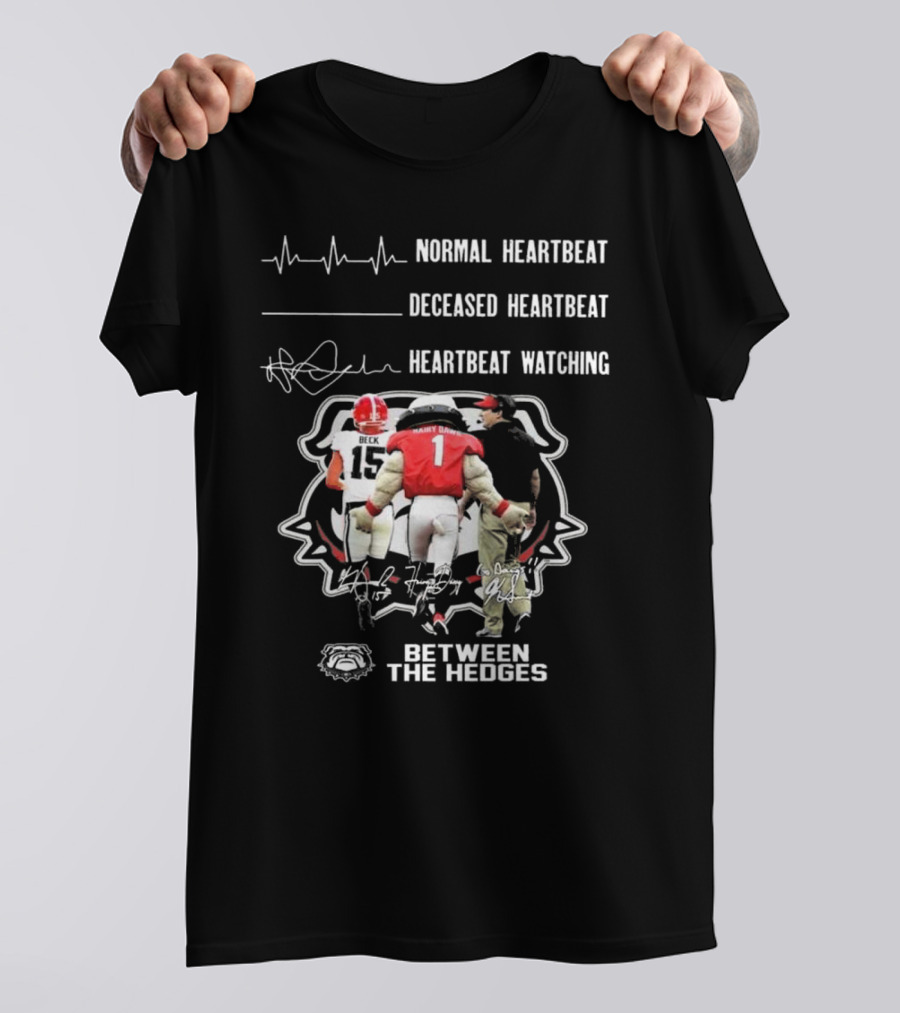 Georgia Bulldogs Normal Heartbeat Deceased Heartbeat Heartbeat Watching Between The Hedges Signatures T-Shirt