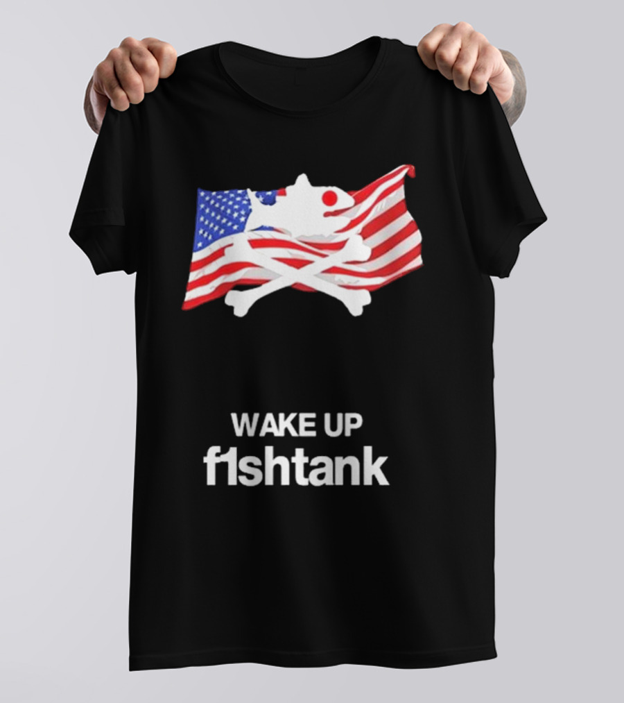 Wake Up Fishtank American Flag Crossbones T-Shirt