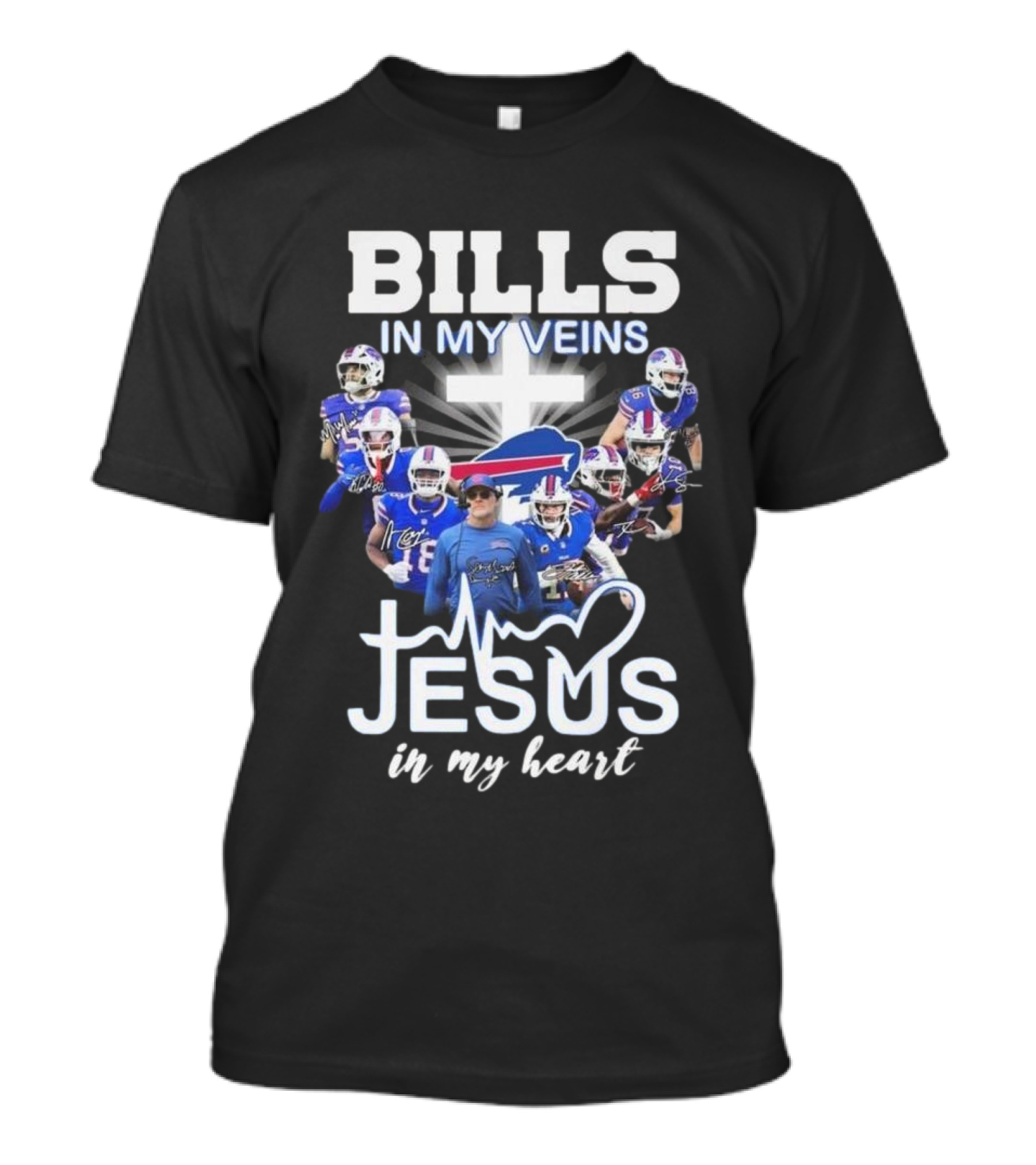 Bills In My Veins Jesus In My Heart Buffalo Players Signatures T-Shirt