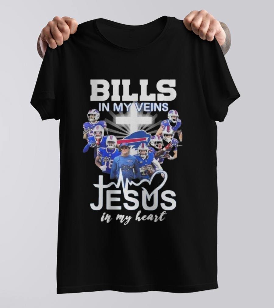 Bills In My Veins Jesus In My Heart Buffalo Players Signatures T-Shirt