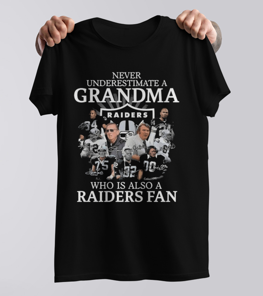Never Underestimate A Grandma Who Is Also A Raiders Fan Signatures T-Shirt