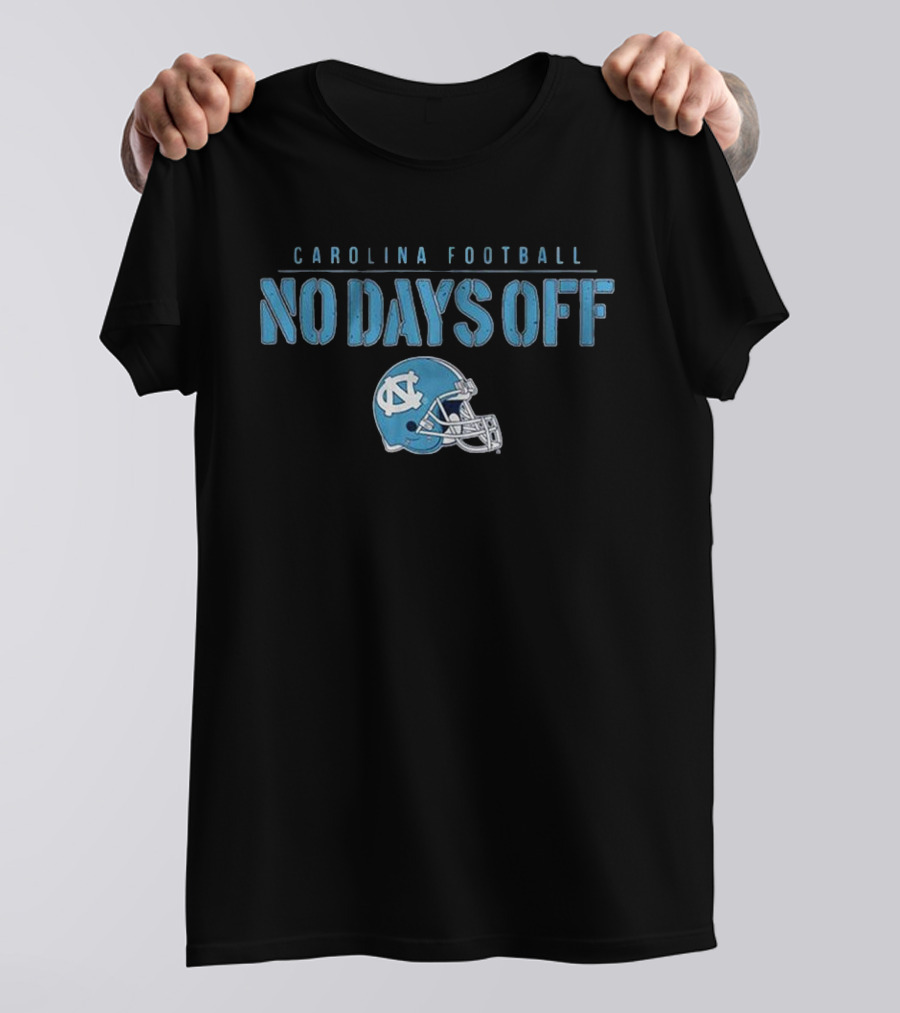 Carolina Football No Days Off NC Helmet T-Shirt