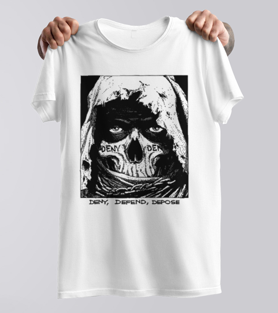 Deny Defend Depose Skull T-Shirt