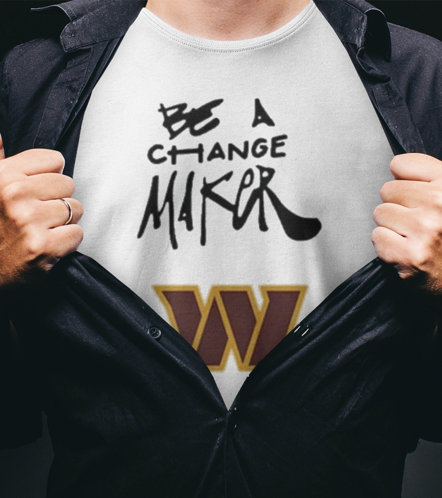 Washington Commanders Be A Change Maker W Logo T-Shirt