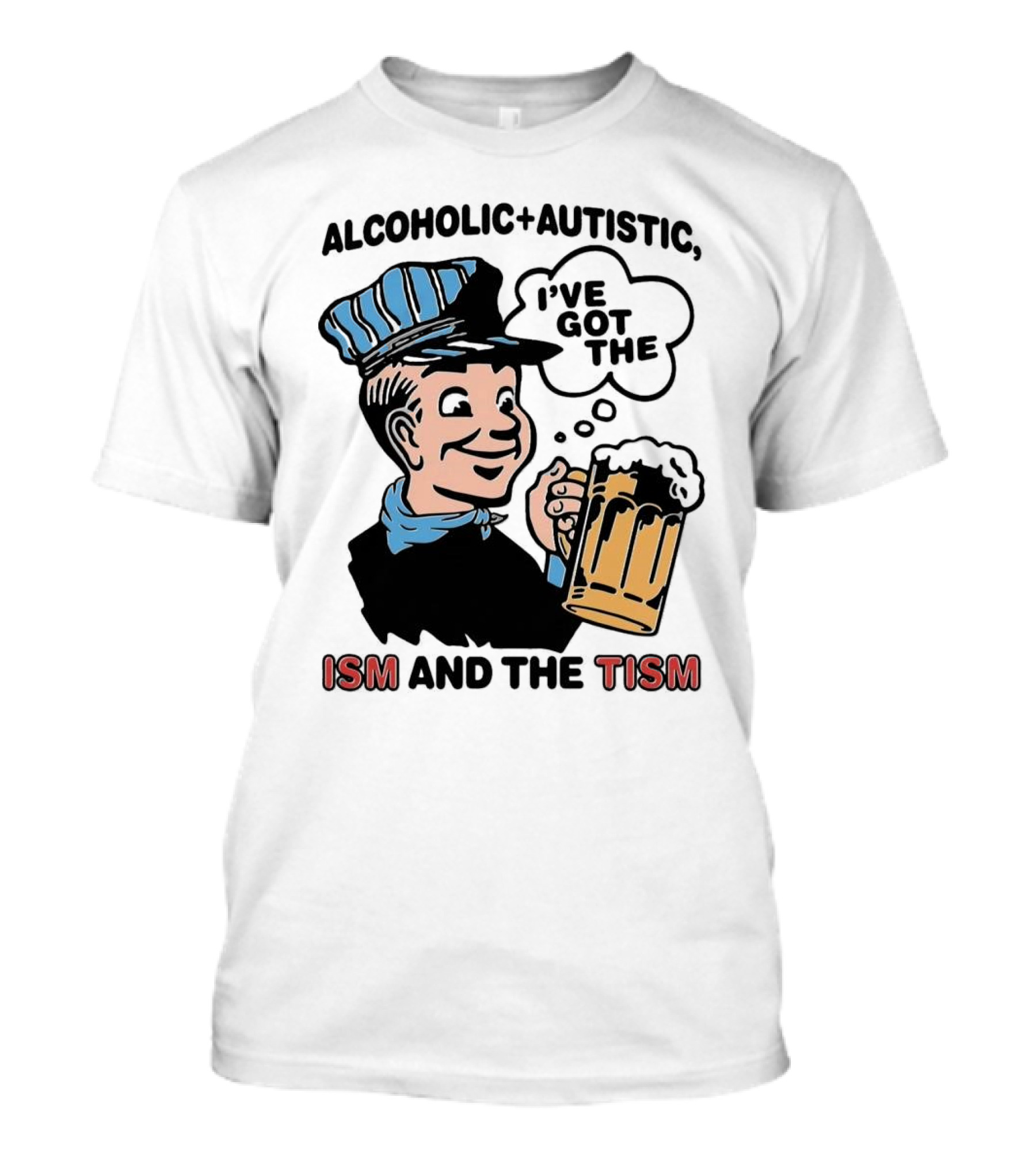 Alcoholic + Autistic I've Got The ISM And The TISM Retro Comic Style Drink Mug T-Shirt