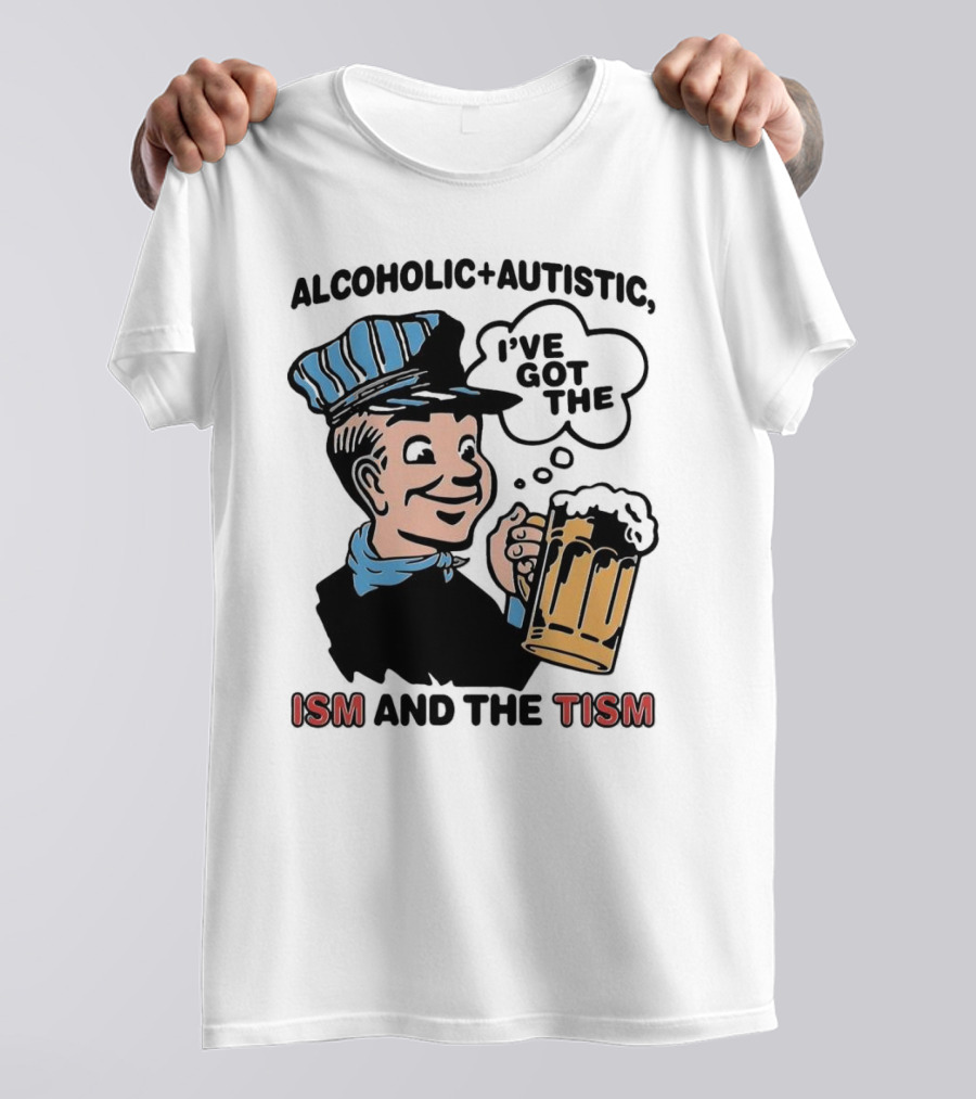 Alcoholic + Autistic I've Got The ISM And The TISM Retro Comic Style Drink Mug T-Shirt