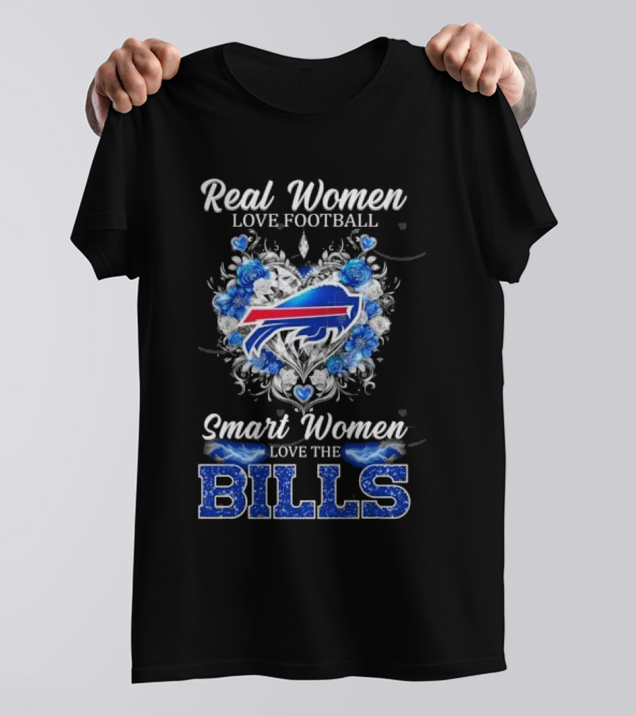 Real Women Love Football Smart Women Love The Bills Buffalo T-Shirt