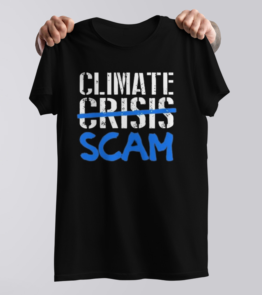 Roy Pentland Climate Crisis Scam Political T-Shirt