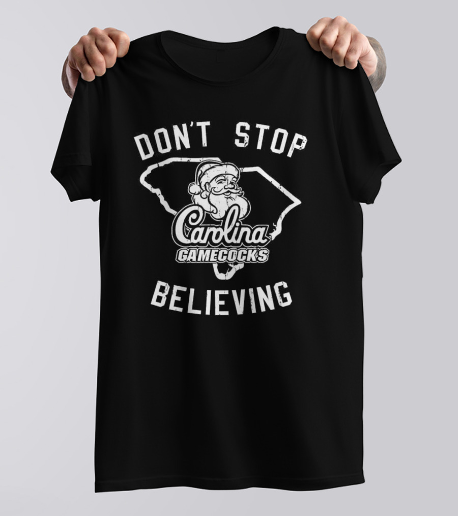 Don't Stop Believing Santa Carolina Gamecocks T-Shirt