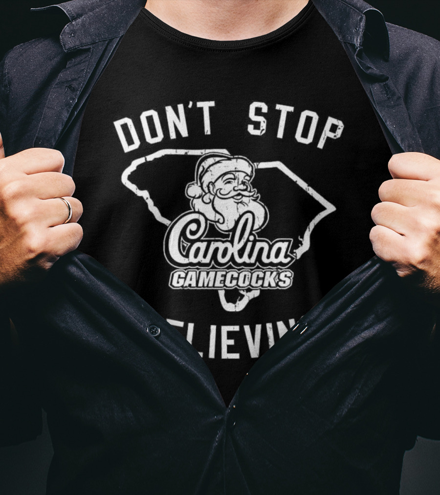 Don't Stop Believing Santa Carolina Gamecocks T-Shirt