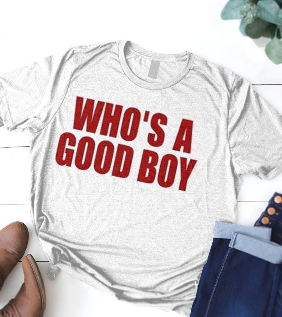 Ernest Who's A Good Boy T-Shirt