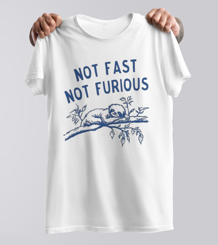 Not Fast Not Furious Sloth Relaxing On Tree Branch T-Shirt