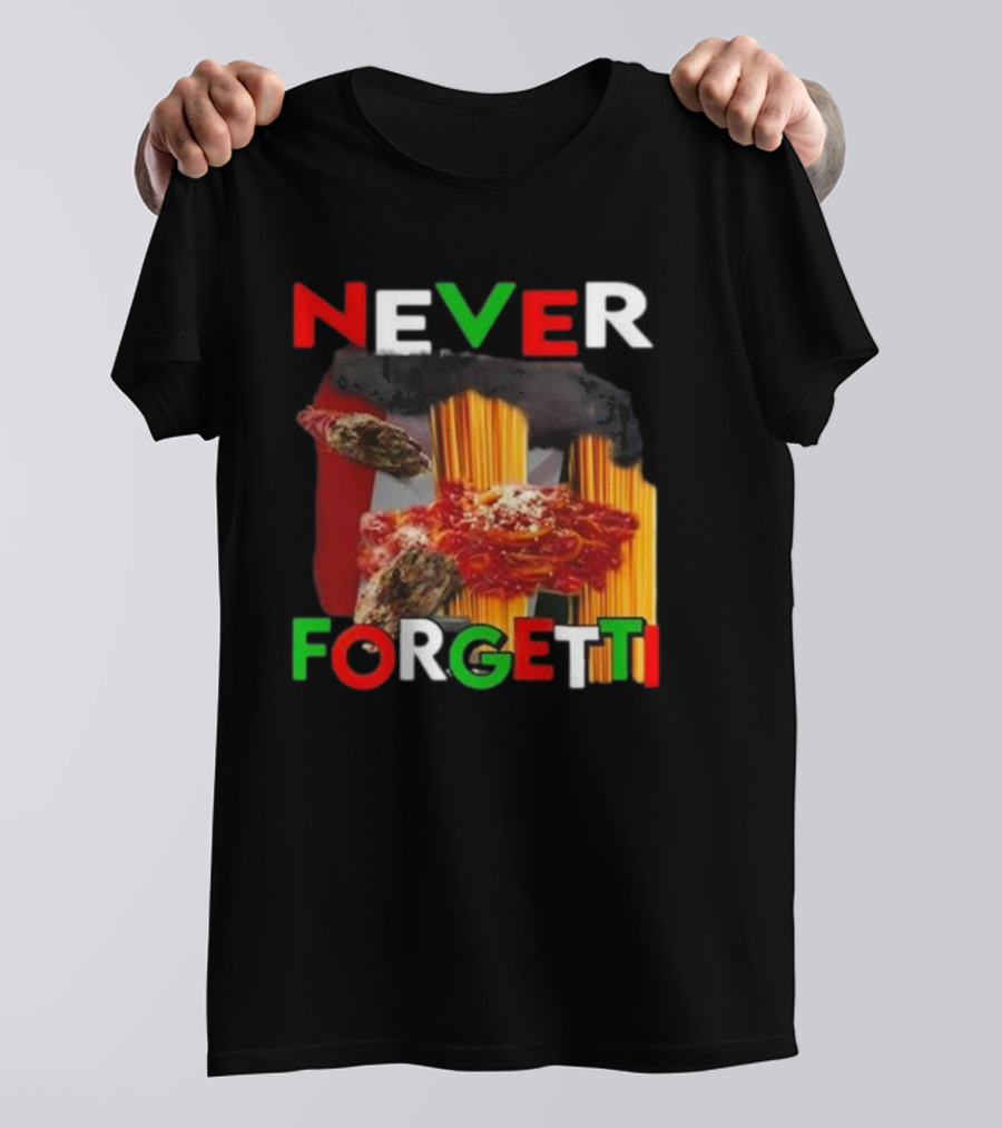 Never Forgetti Funny Ahh Tees Pasta Italy Flag Colors T-Shirt