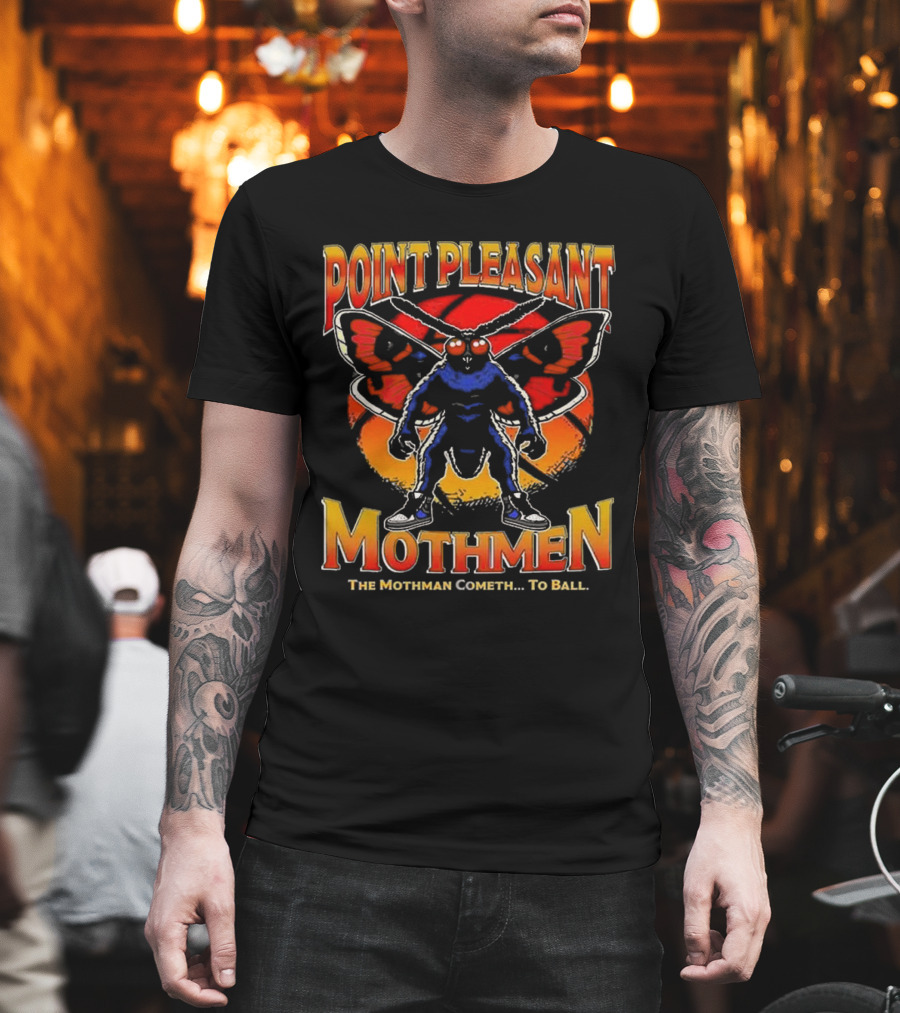 Point Pleasant Mothmen The Mothman Cometh To Ball T-Shirt