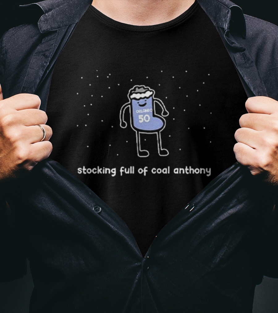 Cole Anthony Orlando 50 Stocking Full Of Coal Anthony T-Shirt