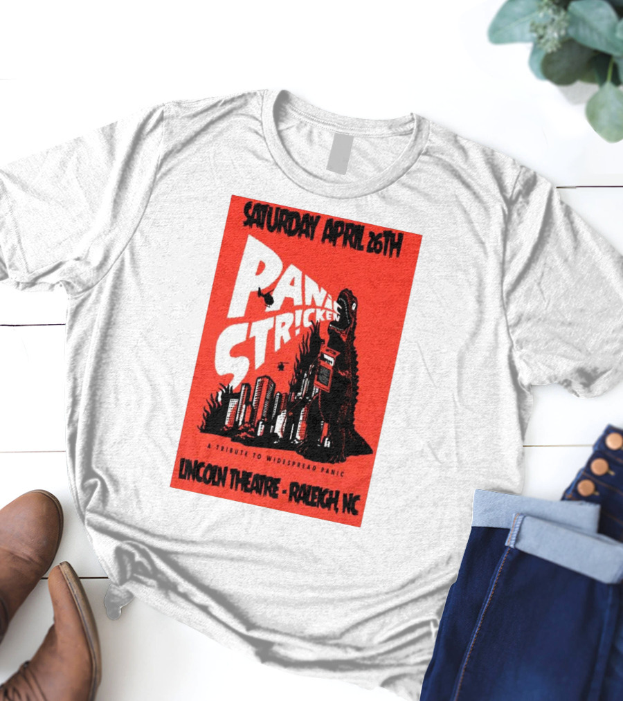 Saturday April 26th Panic Stricken A Tribute To Widespread Panic Lincoln Theatre Raleigh NC T-Shirt