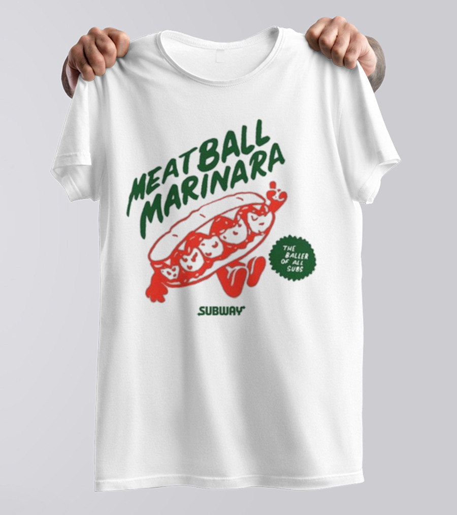 Subway Meatball Marinara The Baller Of All Subs T-Shirt