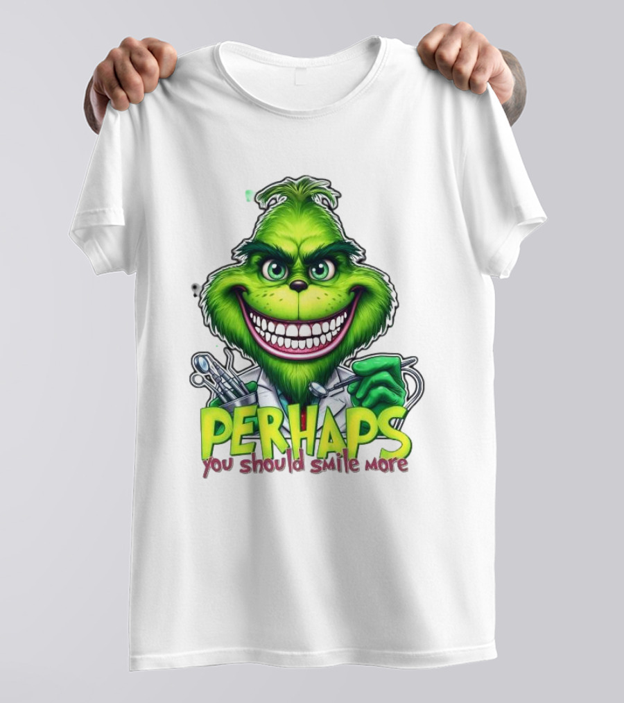 The Grinch Perhaps You Should Smile More Merry Christmas T-Shirt