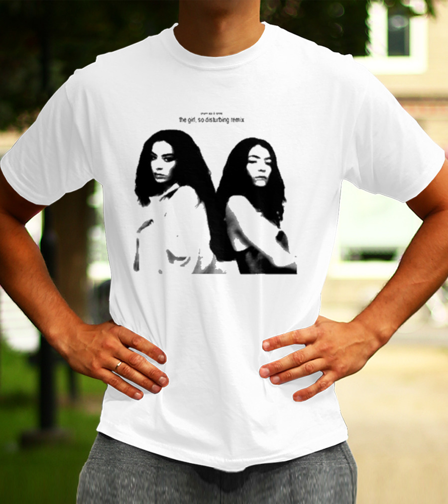Charli And Lorde - The Girl, So Disturbing Remix T-Shirt