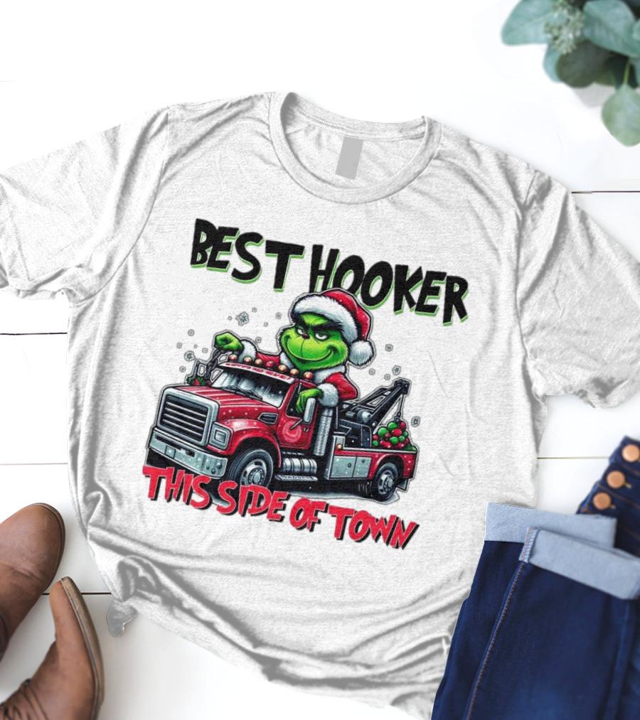 Best Hooker This Side Of Town Grinch Merry Christmas T-Shirt