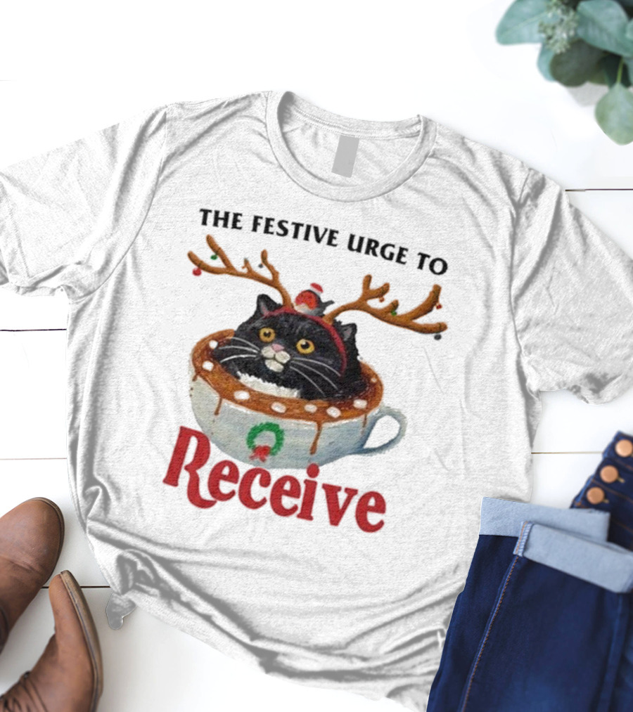The Festive Urge To Receive Cat With Antlers In Christmas Cup T-Shirt