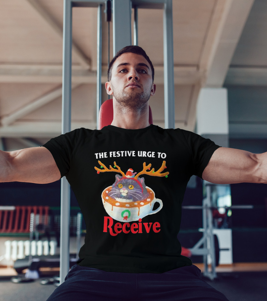 The Festive Urge To Receive Cat In Reindeer Ears In Holiday Cup T-Shirt