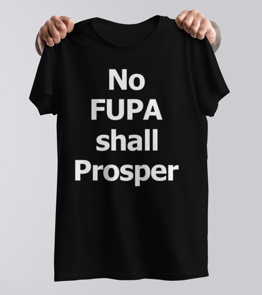 Bryant Bee No Fupa Shall Prosper T-Shirt