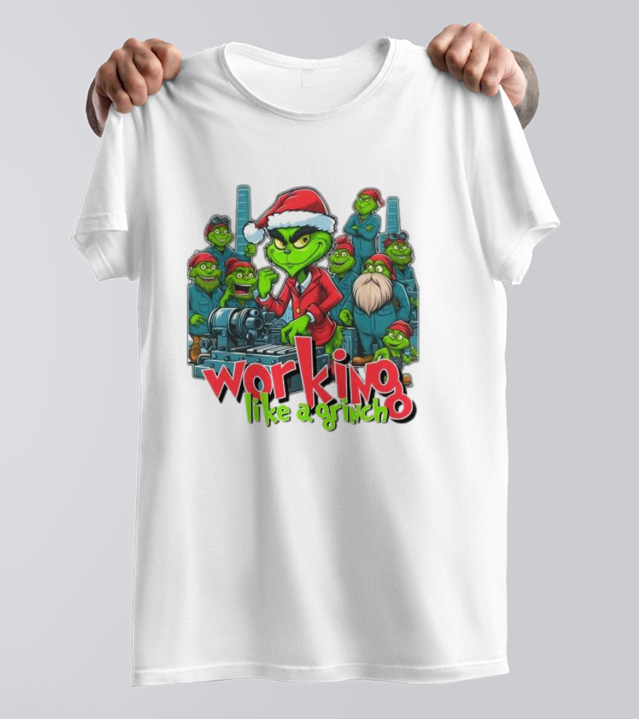 Working Like A Grinch Merry Christmas Factory Fun T-Shirt