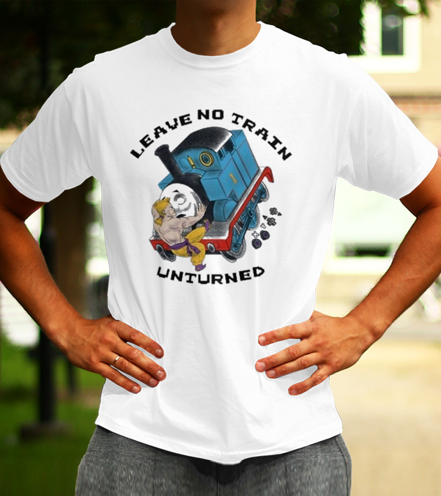 Leave No Train Unturned Theyetee Wrestling Train Collision T-Shirt